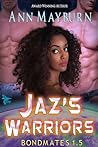 Jaz's Warriors by Ann Mayburn