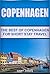 Copenhagen: The Best Of Copenhagen For Short Stay Travel (Short Stay Travel - City Guides Book 18)