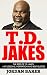 T.D. Jakes: The Best of T.D...