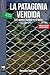 La Patagonia vendida by Gonzalo Sánchez La Patagonia vendida by Gonzalo Sánchez