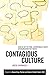 Contagious Culture: Show Up...