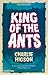 King Of The Ants