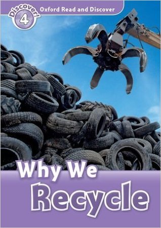 Why do We Recycle (Oxford Read and Discover)