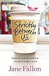 Strictly Between Us