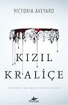 Kızıl Kraliçe by Victoria Aveyard