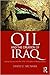 Oil and the Creation of Iraq: Policy Failures and the 1914-1918 War in Mesopotamia