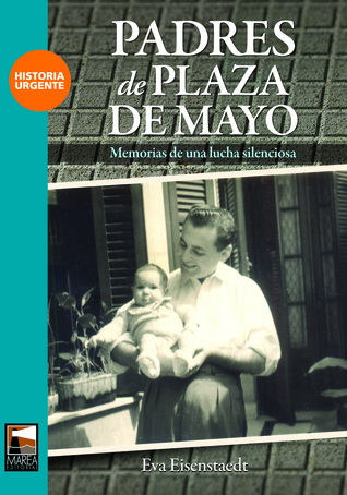 Padres de Plaza de Mayo. Memorias de una lucha silenciosa (Paperback)