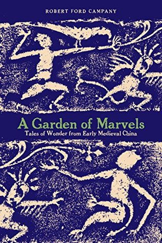 A Garden of Marvels: Tales of Wonder from Early Medieval China (Kindle Edition)