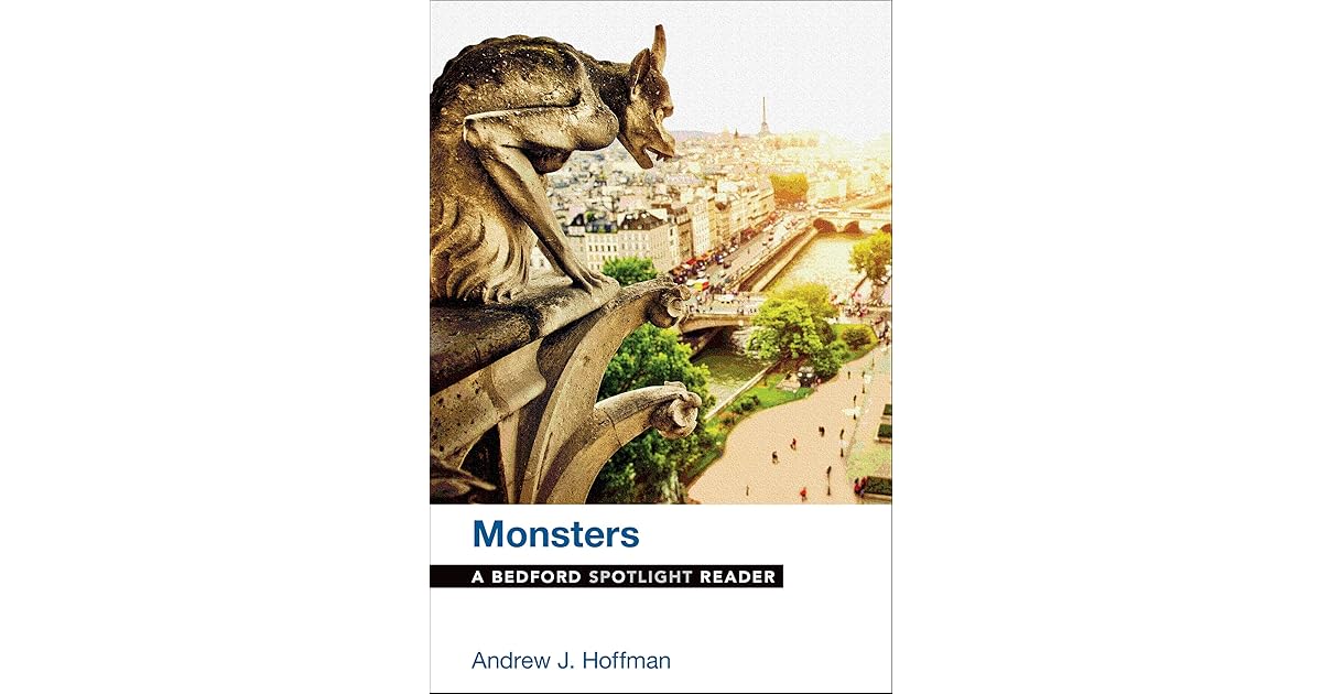 Monsters A Bedford Spotlight Reader by Andrew J. Hoffman