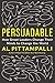 Persuadable: How Great Leaders Change Their Minds to Change the World – A Research-Backed Leadership Guide with Actionable Insights
