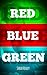 Red Blue Green