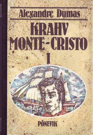Krahv Monte-Cristo I (Le comte de Monte-Cristo #1/2)