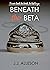 Beneath the Beta