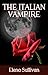 The Italian Vampire by Elena Sullivan