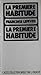 La Premiere Habitude