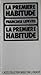 La Premiere Habitude by Françoise Lefèvre