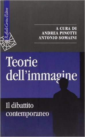 Teorie dell'immagine: Il dibattito contemporaneo (Paperback)