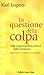 La questione della colpa by Karl Jaspers