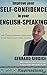 Improve your SELF-CONFIDENCE in your ENGLISH-SPEAKING: with 5 Self-Confidence Exercises to Improve your English-Speaking