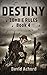 Destiny (Zombie Rules, #4)