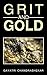 GRIT AND GOLD