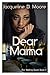Dear Mama: the Waiting Room...