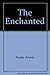 The Enchanted