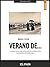 VERANO DE ... Manuel Vicent (Spanish Edition)
