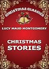 Christmas Stories by L.M. Montgomery