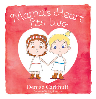 Mama's Heart Fits Two (Hardcover)