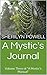 A Mystic's Journal: Volume Three of "A Mystic's Manual"