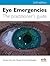 Eye Emergencies: a practitioner's guide - 2nd edition