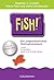 Fish!™: Ein ungewöhnliches Motivationsbuch - Mit einem Vorwort von Ken Blanchard - Jetzt aktualisiert! (German Edition)