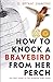 How to Knock a Bravebird from Her Perch (The Morrow Girls Series Book 1)