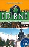 Edirne ve Gezi Rehberi Edirne ve Gezi Rehberi