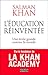 L'Éducation Réinventée by Salman  Khan