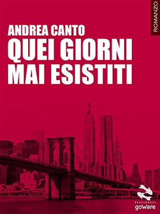 Quei giorni mai esistiti (Kindle Edition)