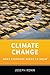 Climate Change: What Everyone Needs to Know®