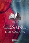Der Gesang der Königin by Victoria Aveyard