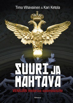Suuri ja mahtava – Venäjän historiaa suomalaisille