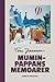 Muminpappans memoarer (Mumintrollen, #4)