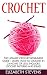 Crochet: The Ultimate Croch...