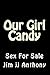 Our Girl Candy: Sex For Sale