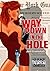 Way Down In The Hole