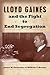 Lloyd Gaines and the Fight to End Segregation (Studies in Constitutional Democracy) (Volume 1)