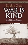 War Is Kind and Other Poems (Dover Thrift Editions: Poetry)