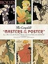 The Complete "Masters of the Poster" by Stanley Appelbaum The Complete "Masters of the Poster" by Stanley Appelbaum
