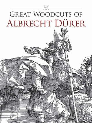 Great Woodcuts of Albrecht Durer: 94 Illustrations (Paperback)