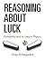 Reasoning About Luck: Probability and Its Uses in Physics (Dover Books on Physics)