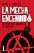 La mecha encendida (History of War) (Spanish Edition)